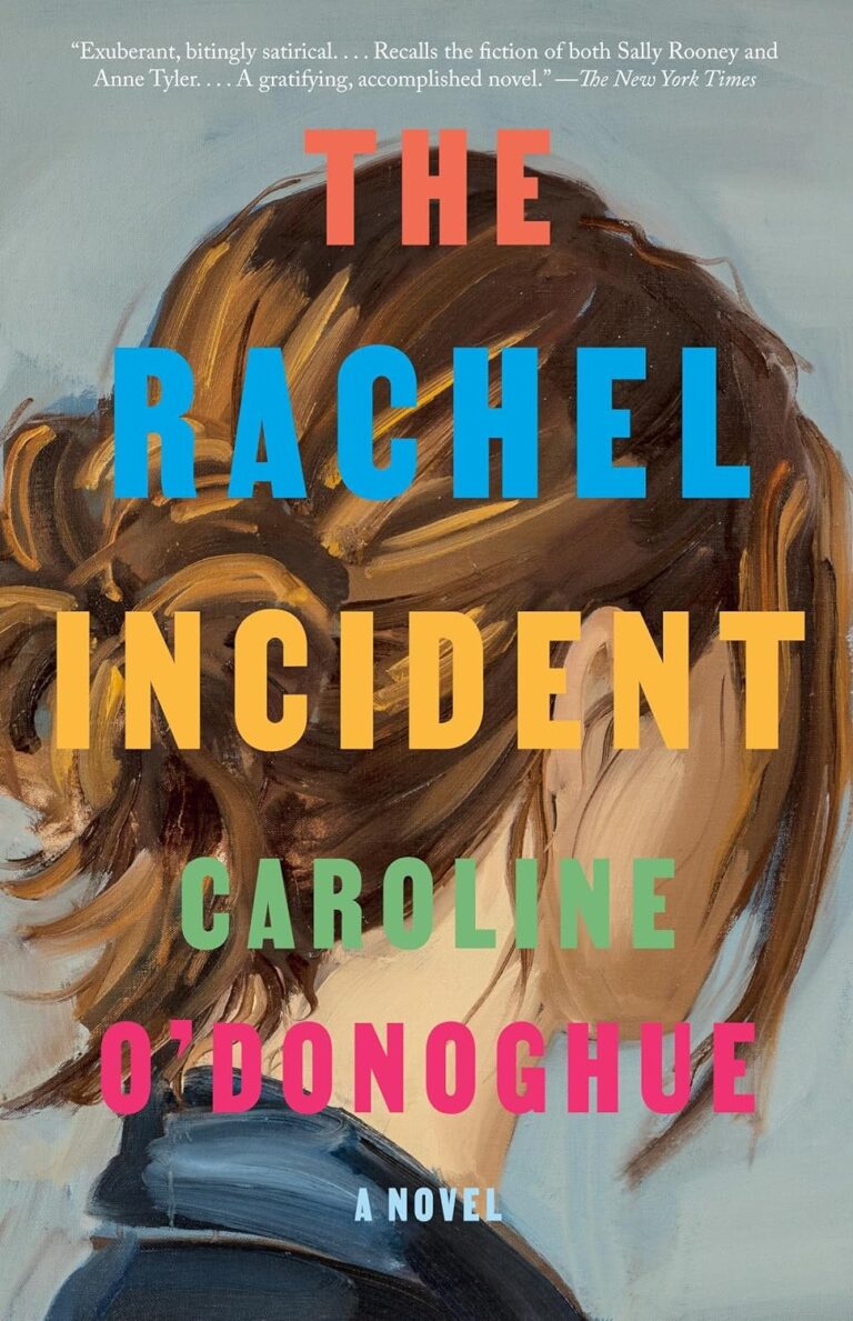 Featured image for Zusammenfassung von 'The Rachel Incident' von Caroline O'Donoghue
