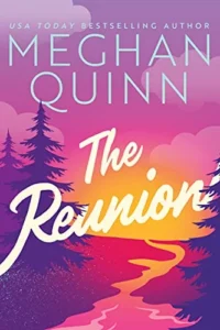 Featured image for Zusammenfassung von 'The Reunion' von Meghan Quinn
