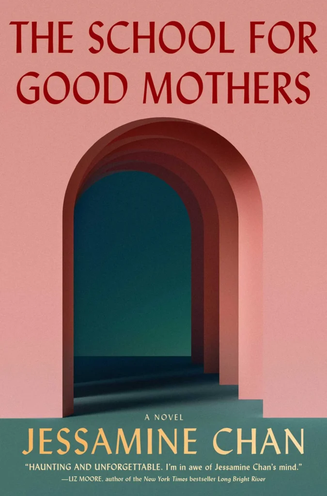 Featured image for Zusammenfassung von "The School for Good Mothers" von Jessamine Chan