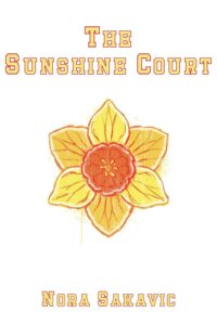 Featured image for Zusammenfassung von 'The Sunshine Court' von Nora Sakavic