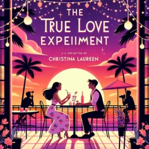 Featured image for Zusammenfassung von „The True Love Experiment“ von Christina Lauren