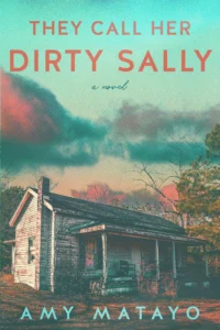 Featured image for Zusammenfassung von 'They Call Her Dirty Sally' von Amy Matayo