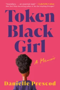 Featured image for Zusammenfassung von 'Token Black Girl: A Memoir' von Danielle Prescod