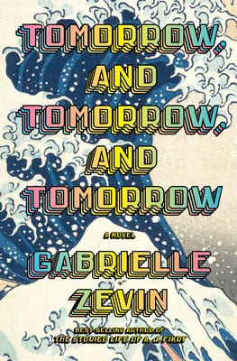 Featured image for Zusammenfassung von „Tomorrow, and Tomorrow, and Tomorrow“ von Gabrielle Zevin