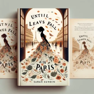 Featured image for Zusammenfassung von „Bis die Blätter in Paris fallen“ von Sarah Sundin