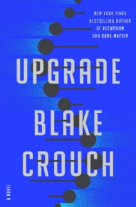 Featured image for Zusammenfassung von „Upgrade“ von Blake Crouch