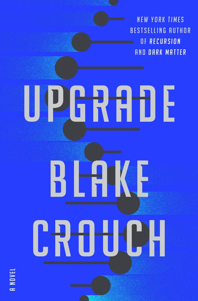 Featured image for Zusammenfassung von „Upgrade“ von Blake Crouch