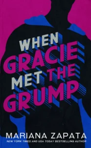 Featured image for Zusammenfassung von 'When Gracie Met the Grump' von Mariana Zapata