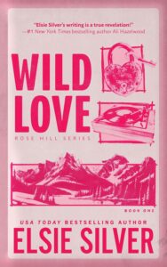 Featured image for Zusammenfassung von "Wild Love" von Elsie Silver