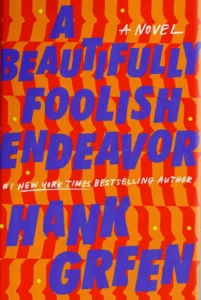 Featured image for Zusammenfassung von 'A Beautifully Foolish Endeavor' von Hank Green