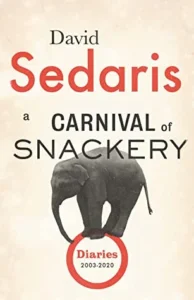 Featured image for Zusammenfassung von „A Carnival of Snackery: Diaries 2003-2020“ von David Sedaris