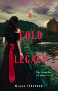 Featured image for Zusammenfassung von „A Cold Legacy“ von Megan Shepherd