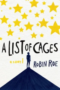 Featured image for Zusammenfassung von 'A List of Cages' von Robin Roe