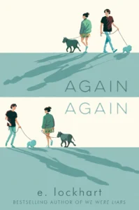 Featured image for Zusammenfassung von 'Again Again' von E. Lockhart