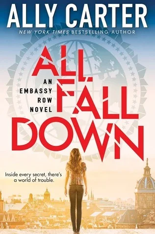 Featured image for Zusammenfassung von 'All Fall Down' von Ally Carter