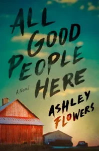 Featured image for Zusammenfassung von 'All Good People Here' von Ashley Flowers
