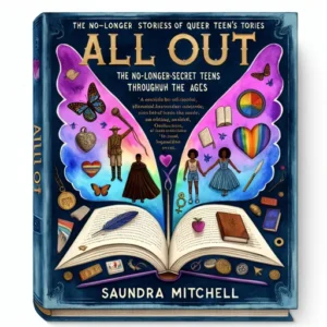 Featured image for Zusammenfassung von 'All Out: The No-Longer-Secret Stories of Queer Teens throughout the Ages' von Saundra Mitchell