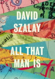 Featured image for Zusammenfassung von 'All That Man Is' von David Szalay