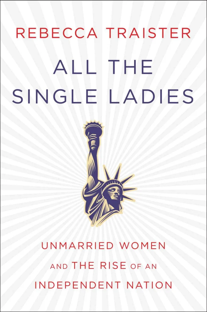 Featured image for Zusammenfassung von 'All the Single Ladies' von Rebecca Traister