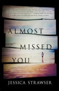 Featured image for Zusammenfassung von 'Almost Missed You' von Jessica Strawser