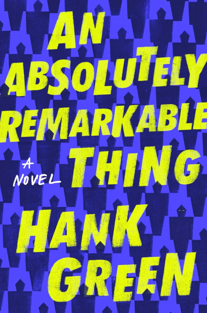 Featured image for Zusammenfassung von „An Absolutely Remarkable Thing“ von Hank Green