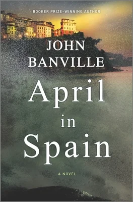 Featured image for Zusammenfassung von 'April in Spanien' von John Banville