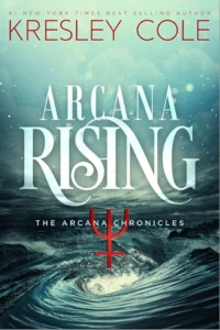 Featured image for Zusammenfassung von 'Arcana Rising' von Kresley Cole