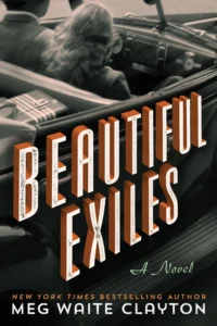 Featured image for Zusammenfassung von 'Beautiful Exiles' von Meg Waite Clayton