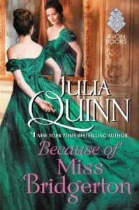 Featured image for Zusammenfassung von "Because of Miss Bridgerton" von Julia Quinn