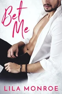 Featured image for Zusammenfassung von 'Bet Me' von Lila Monroe