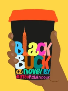 Featured image for Zusammenfassung von 'Black Buck' von Mateo Askaripour