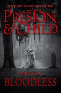 Featured image for Zusammenfassung von 'Bloodless' von Douglas Preston und Lincoln Child