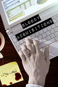 Featured image for Zusammenfassung von 'Bloody Acquisitions' von Drew Hayes