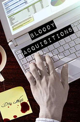 Featured image for Zusammenfassung von 'Bloody Acquisitions' von Drew Hayes