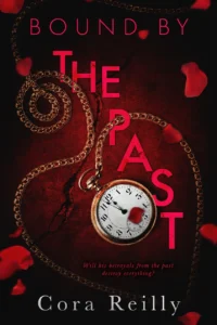 Featured image for Zusammenfassung von „Bound by the Past“ von Cora Reilly