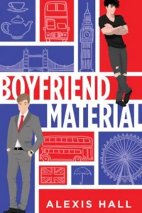 Featured image for Zusammenfassung von 'Boyfriend Material' von Alexis Hall