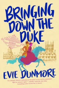 Featured image for Zusammenfassung von „Bringing Down the Duke“ von Evie Dunmore