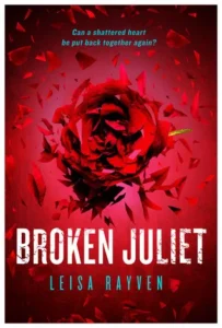 Featured image for Zusammenfassung von 'Broken Juliet' von Leisa Rayven