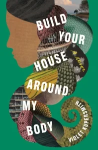 Featured image for Zusammenfassung von „Build Your House Around My Body“ von Violet Kupersmith