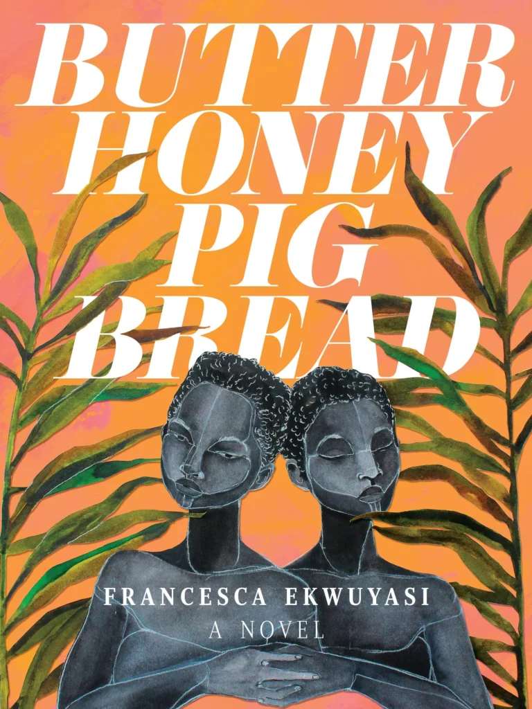 Featured image for Zusammenfassung von 'Butter Honey Pig Bread' von Francesca Ekwuyasi