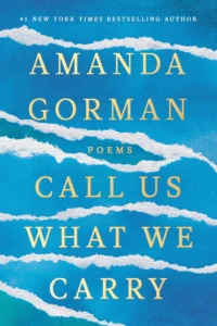 Featured image for Zusammenfassung von 'Call Us What We Carry' von Amanda Gorman