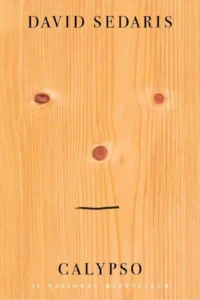 Featured image for Zusammenfassung von 'Calypso' von David Sedaris