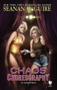 Featured image for "Zusammenfassung von 'Chaos Choreography' von Seanan McGuire"