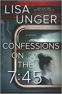 Featured image for Zusammenfassung von „Confessions on the 7:45“ von Lisa Unger