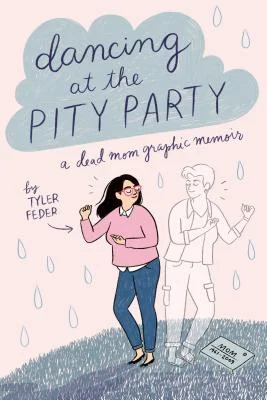 Featured image for Zusammenfassung von 'Dancing at the Pity Party' von Tyler Feder
