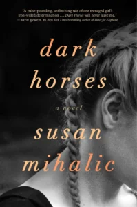 Featured image for Zusammenfassung von 'Dark Horses' von Susan Mihalic