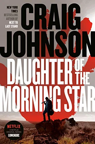 Featured image for Zusammenfassung von „Daughter of the Morning Star“ von Craig Johnson