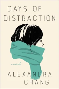 Featured image for Zusammenfassung von 'Days of Distraction' von Alexandra Chang