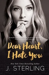 Featured image for Zusammenfassung von „Dear Heart, I Hate You“ von J. Sterling
