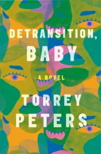 Featured image for Zusammenfassung von 'Detransition, Baby' von Torrey Peters